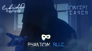 [CONCEPT TEASER] OnlyOneOf &ndash; libidO | Phantom Blue