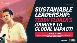 Sustainable Leadership & Social Entrepreneurship | Teddy Florea on Ecomanka & Global Impact
