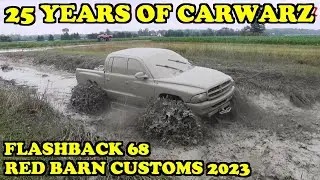 25Y Of CW - CarWarz Flashback 68 - RED BARN CUSTOMS MUD BOG 2023