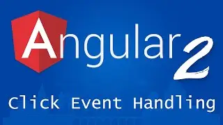 Angular 2 for Beginners - Tutorial 9 - Click Event Handling