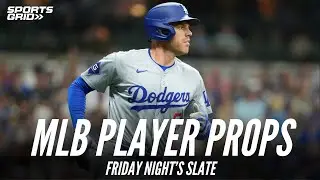 Friday Night MLB Player Props: Bet Picks & Player Insights
