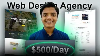 Start Your Web Design Agency in 2026 to Make $500+/Day (Full Course)