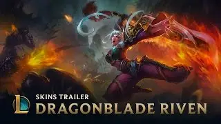 Dragonblade Riven | Skins Trailer - League of Legends