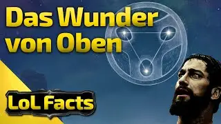LoL Facts | Das Wunder von Oben | 24