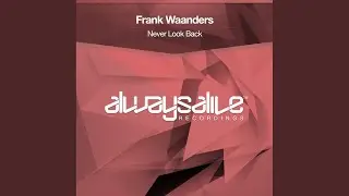Never Look Back (Extended Mix)