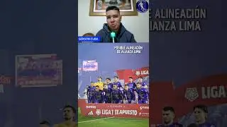 ⚽ As&iacute; parar&iacute;a Alianza Lima hoy: un once con novedades que ilusiona 🔥