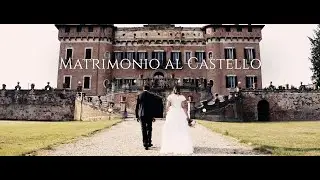 VIDEO MATRIMONIO EMOZIONANTE E SPETTACOLARE AL CASTELLO DI CHIGNOLO PO