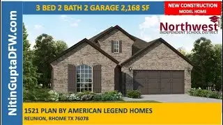 1521 Plan By American Legend Homes in Reunion in Rhome, TX | Video Tour   Model Home Northwest ISD