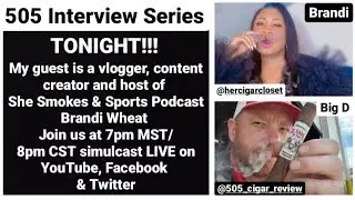 Interview with Brandi Wheat of HerCigarCloset and She Smokes & Sports Pododcast