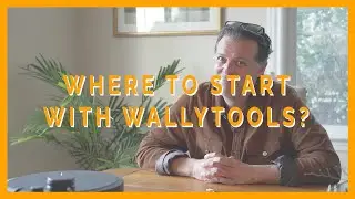 Sound Bite #41: Where to Start with WallyTools?