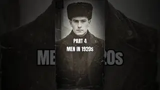 Part 4 - What Handsome Men Looked Like in the 1920s