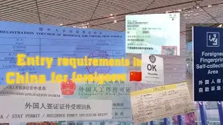 Requirements for foreigners entering China 🇨🇳