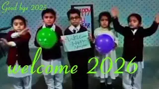 Good bye 2025/Welcome 2026/ by iqra model high school sahiwal Sargodha