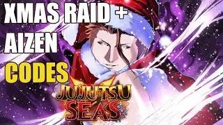 [🎄XMAS RAID + AIZEN⚡+ X2] JUJUTSU SEAS CODES [ROBLOX] | 🎄 XMAS UPDATE🎄