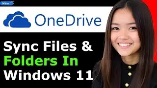 How to Sync Files & Folders With Onedrive Windows 11 | 2025 - Full Guide