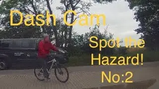 Dash Cam - Spot the Hazard Number:2. Cyclist is oblivious to the dangers of cutting corners!