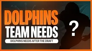 Miami Dolphins Team Needs Post 2025 NFL Draft!