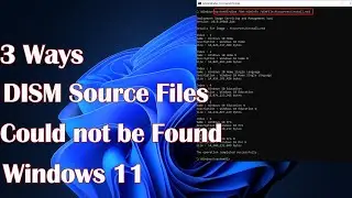 Не удалось найти исходные файлы DISM. 3 способа исправить это в Windows 11