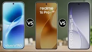 Vivo V70 Vs Realme 16 Pro Plus Vs Oppo Reno 15