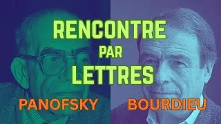 Bourdieu et Panofsky, une rencontre par lettres