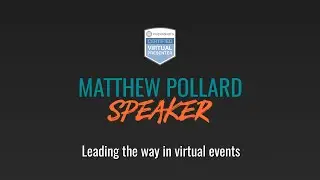 Matthew Pollard, CSP - Leading the way in virtual events.