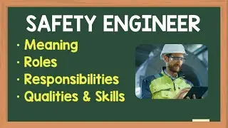 Safety Engineer Job Description | Safety Engineer Roles and Responsibilities | Qualities Skills