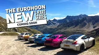 EuroHoon '17 Trailer - An Alpine Adventure - A CarCrazedFool Special