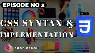 CSS Syntax | How To Add CSS File In HTML | External CSS | Internal CSS | Inline CSS