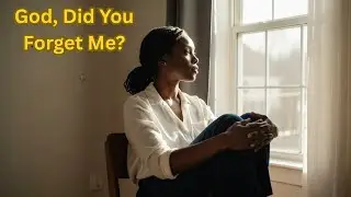 God, I&rsquo;m Still Waiting  A Prayer for Delayed Blessings