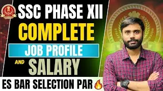 SSC PHASE Xll Complete Job Profile and Salary || SSC PHASE Xll #adityaranjansir #ssc