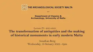 The transformation of antiquities and the making of historical monuments in early modern Malta