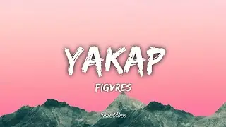 Figvres - Yakap (Lyrics)