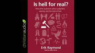 Is Hell for real? - Erik Raymond