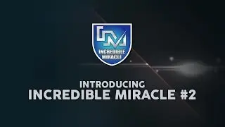 Introducing: Incredible Miracle #2