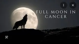 '🌕♋Full Moon In Cancerians🌚🌕 - Be Mindful Of Wolves In Sheep Clothing Coming Towards Yall.! 01/03/26