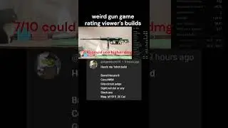 weird gun game rating viewers builds