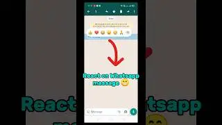 how to react on whatsapp message with emoji |react on Whatsapp messages with emojis|emojis react