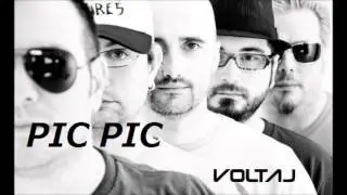 Voltaj - Pic Pic (Lyrics)