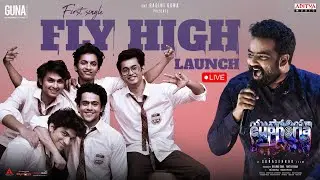 Fly High - Song Launch Event | #EuphoriaTheFilm | Gunasekhar | Bhumika | Vignesh | Kaala Bhairava