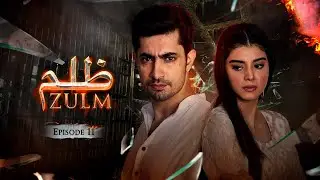 Zulm (ظلم) - Episode 11 [English Subtitles] - Zainab Shabbir, Usman Butt  | Pakistani Drama DC1
