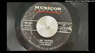 Lee Moses - Day Tripper (Musicor) 1967