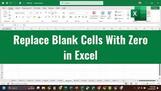 Replace Blank Cells With Zero in Excel