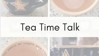 Tuesday Tea Talks