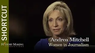 Andrea Mitchell on Women In Journalism