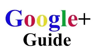 Google+ Quick Tips Guide