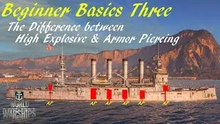 World of Warships: Short Basics Tutorial - The Difference between HE & AP shells!