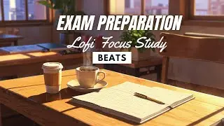 Soft Lofi Music Ep39 - Exam Preparation Focus Session - 1 Hour ✨🎧