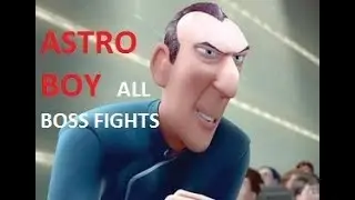 Astro Boy The Video Game All Bosses/Boss Fights (PS2,PSP,Wii,NDS)