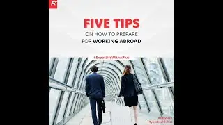 Tips on how to prepare for working abroad