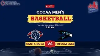 Santa Rosa vs Folsom Lake College Men's Basketball LIVE 12/20/22